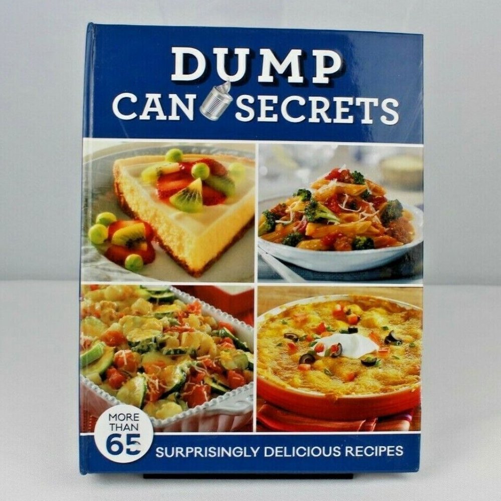 Mouthwatering Dump Can Secrets 65+ Super Yummy Recipes Full Color - NEW/LIKE NEW